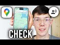 How To Check Someone's Location In Google Maps - Step By Step