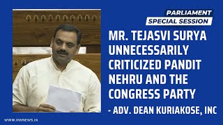 “Mr. Tejasvi unnecessarily criticized Pandit Nehru and the Congress Party”, Adv. Dean Kuriakose