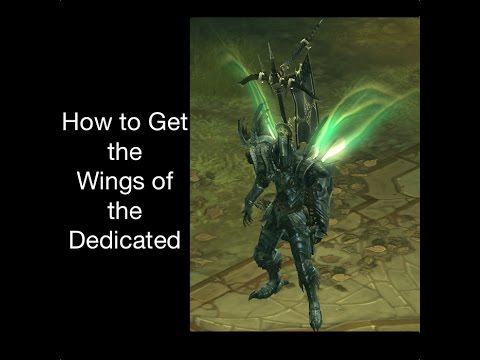 Diablo 3 - How to Get the Wings of the Dedicated - Patch 2.4.2 Diablo 3 - How to Get the Wings of the Dedicated - Patch 2.4.2