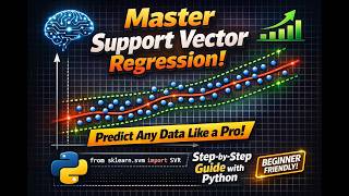 Support Vector Regression (SVR) in Python | Full Tutorial for Beginners