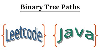Leetcode Question 257 "Binary Tree Paths" in Java