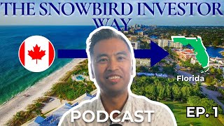 #1 The Snowbird Investor Way: Redefining Your Lifestyle