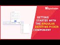 Getting Started with the Angular DateTime Picker Component