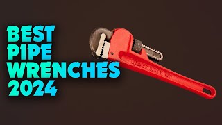 Top 5 Best Pipe Wrenches for 2025 | Expert's Suggestion