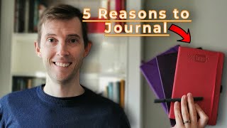 5 REASONS I'M STARTING A JOURNAL (and why you should too!)