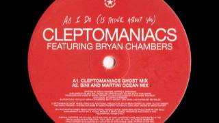 Cleptomaniacs - All I Do (Cleptomaniacs Ghost Mix) (2001)