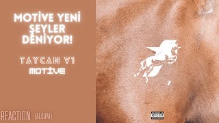 MOTİVE YENİ ŞEYLER DENİYOR! | Motive - Taycan v1 (Albüm Reaction)