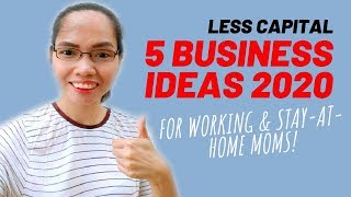 Paano Mag-Business With Less Capital Ngayong 2020 (For Working And Stay-At-Home Moms)