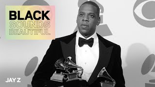 How Jay-Z Became The Blueprint For Hip-Hop Success | Black Sounds Beautiful