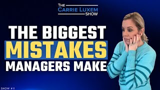 The 6 Biggest Mistakes That Ruin Good Management