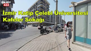 4K UHD - İzmir Katip Çelebi Üniversitesi - Kafeler Sokağı - Turkey İzmir Walking Tour