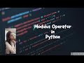 MODULUS operator in python with negative numbers