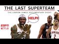 THE LAST SUPERTEAM: The LeBron James Documentary Event