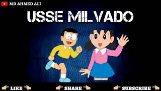Wo Meri Shizuka Mai Uska Nobita | Whatsapp Status Video