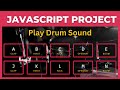 Create A to Z Drum Kit Sound Project With JavaScript for beginners Tutorial