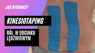 #11 Jak tejpować? -kinesiotaping na ból kręgosłupa lędźwiowego, prosta aplikacja