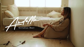 Awdella - Tertawan Hati Official Music Video