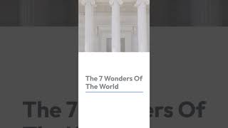 What are The 7 Wonders of The World? #shorts  #thenextw #justask