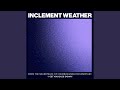 Inclement Weather (feat. Roo Savill & Rob Barron)