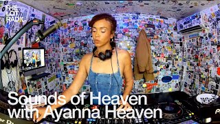 Sounds of Heaven with Ayanna Heaven @TheLotRadio 12-16-2024