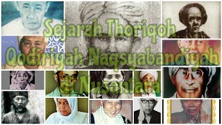 Sejarah Thoriqoh Qodiriyah Wan Naqsyabandiyah Di Nusantara