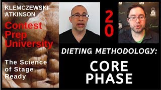 DIETING METHODOLOGY: CORE PHASE - CONTEST PREP UNIVERSITY #20