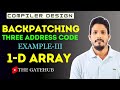 Backpatching Example 3 ( 1 D Array ) | Three Address Code | ICG | Compiler Design