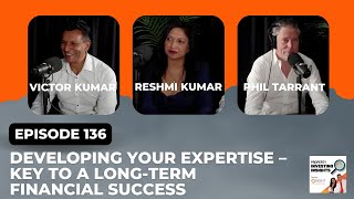 Ep 136 Developing your expertise – key to a long-term financial success