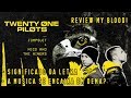 REVIEW MY BLOOD - Twenty One Pilots - TEORIAS E ANÁLISE