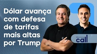 🔴 28/01/25 Dólar avança com defesa de tarifas mais altas por Trump | Morning Call