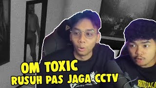 OM TOXIC MEMBANTU MENJAGA CCTV  - I'm on Observation Duty #4