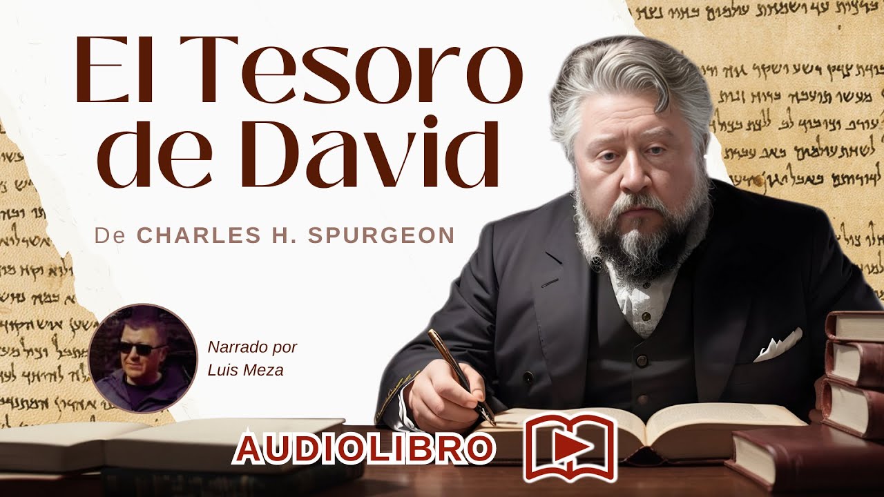 El Tesoro De David Audiolibro Charles H Spurgeon Youtube