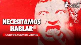 Café en vivo 138 - NECESITAMOS HABLAR, CONVERSACIÓN DE VIERNES