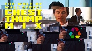 The Wolf of Wall Street (Eclectic Method Chest Thump Mix)