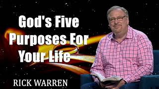 God's Five Purposes For Your Life with Rick Warren