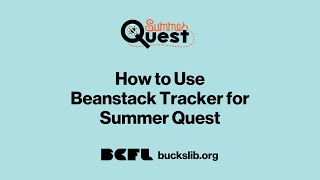 How to Use the Beanstack Tracker for Summer Quest