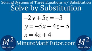 Solve -2y+5z=-3, y=-5x-4z-5, x=4z+4 by Substitution
