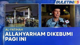 AL-FATIHAH | Jenazah Tan Sri Ahmad Nawab Dikebumikan