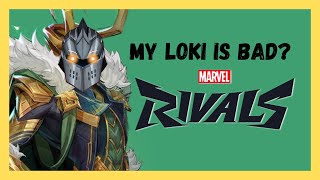 He said my Loki was Bad. Let's find out