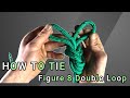 How To TIE Double Figure 8 Loop Knot - tutorial