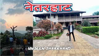 Netarhat The Queen Of Jharkhand | Unseen Jharkhand | Chalet House Full Story😱 | Ep- 2