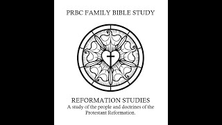 PRBC 10/24/21 - The Reformation: Wycliffe, Hus, Tyndale, and Luther