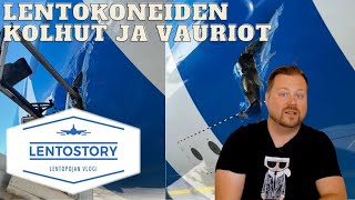 Lentostory: Lentokoneiden kolhut ja vauriot