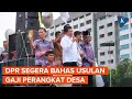 Setelah Kepala Desa, Giliran Perangkat Desa Demo di DPR Tuntut Kesejahteraan