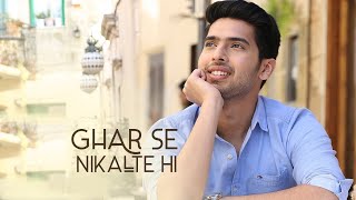 Ghar Se Nikalte Hi | Kuch Door Chalte Hi | Armaan Malik | Amaal Malik | Hindi Love Romantic Song