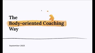 Body-oriented Coaching: a new era for somatic coach education (Part 1)