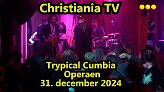 Operaen Christiania -Trypical Cumbia