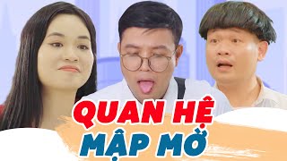 Quan Hệ Mập Mờ - Phim Hài Sitcom Hài Hước Hay Nhất 2025 | Thái Sơn, Cường Cá, Hàn Trang