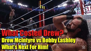 Drew McIntyre Vs Bobby Lashley WrestleMania 2021 | Reason Drew McIntyre Lost