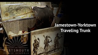 Jamestown -Yorktown, Traveling Trunk